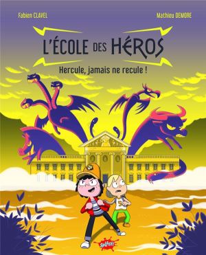 L'école des héros tome 1