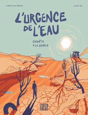 L'urgence de l'eau - Enquête à la source