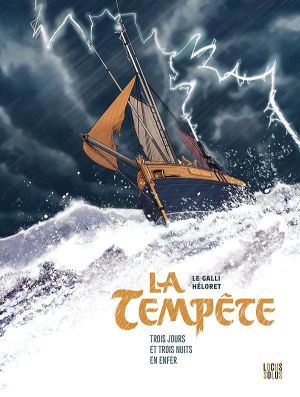 La Tempête - Trois jours et trois nuits en enfer