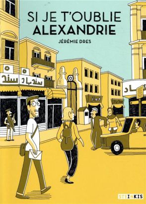 Si je t'oublie, Alexandrie Si je t'oublie, Alexandrie