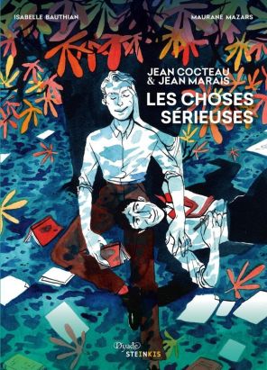 Jean Cocteau et Jean Marais - Les choses sérieuses Jean Cocteau et Jean Marais - Les choses sérieuses