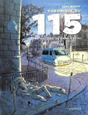 Chronique du 115 - Une histoire du SAMU social