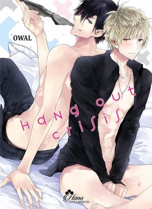 Hang out crisis Hang out crisis