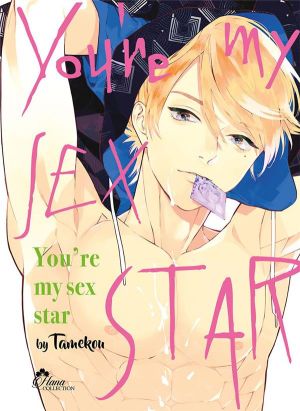 You're my sex star tome 1