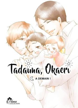 Tadaima Okaeri - bienvenue à la maison ! tome 3