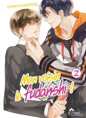 Mon voisin le Fudanshi tome 2