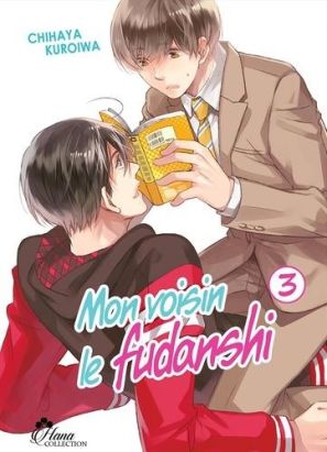 Mon voisin le Fudanshi tome 3
