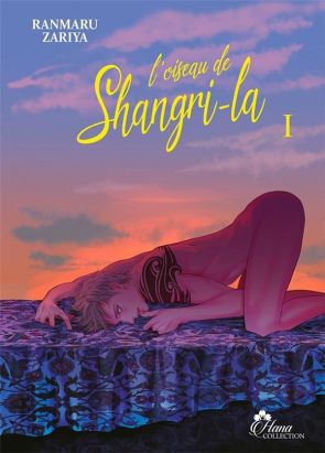 L'oiseau de Shangri-La tome 1
