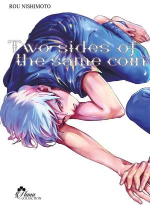 Two sides of the same coin tome 1
