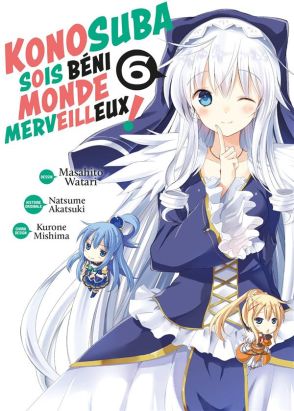 Konosuba - sois béni monde merveilleux ! tome 6