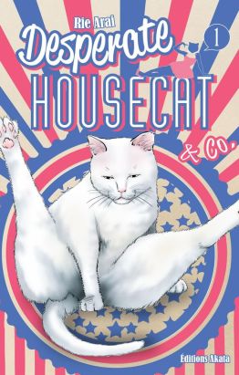 Desperate housecat tome 1