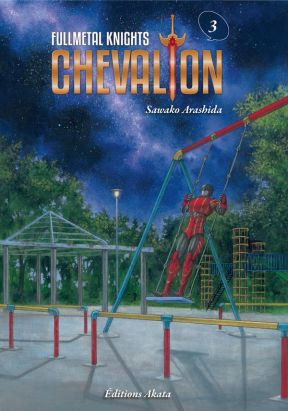 Fullmetal knights chevalion tome 3