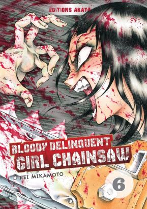 Bloody delinquent girl chainsaw tome 6