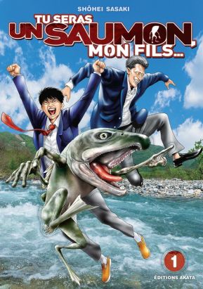 Tu seras un saumon, mon Fils tome 1