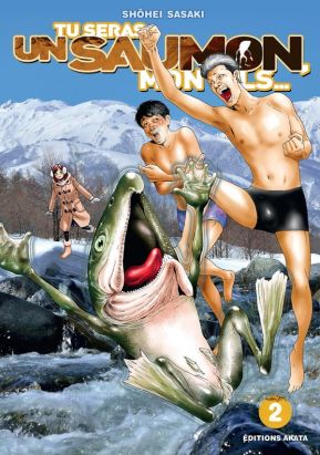 Tu seras un saumon, mon fils tome 2