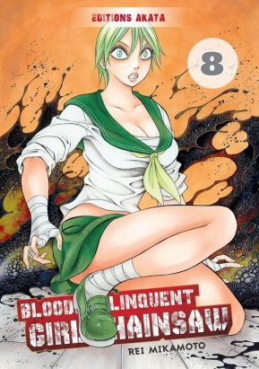 Bloody delinquent girl chainsaw tome 8