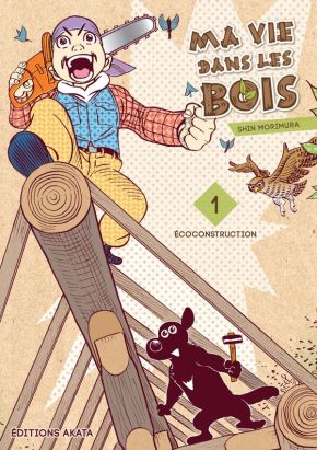 Ma vie dans les bois tome 1