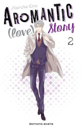 Aromantic (love) story tome 2 Aromantic (love) story tome 2