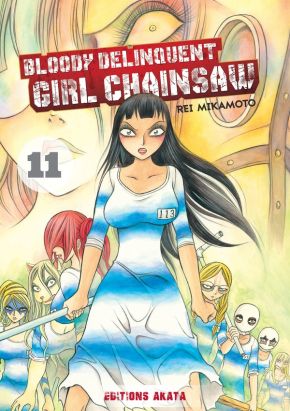 Bloody delinquent girl chainsaw tome 11