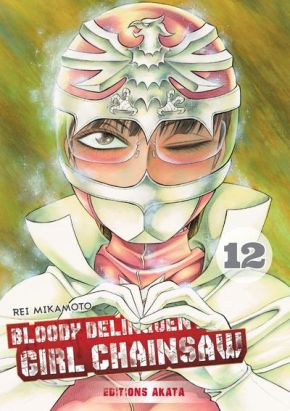 Bloody delinquent girl chainsaw tome 12