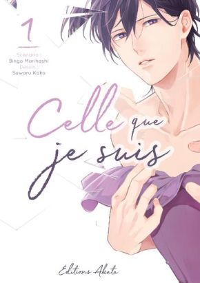 Celle que je suis tome 1