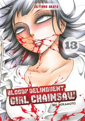 Bloody delinquent girl chainsaw tome 13