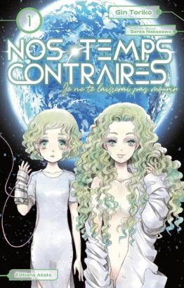 Nos temps contraires tome 1