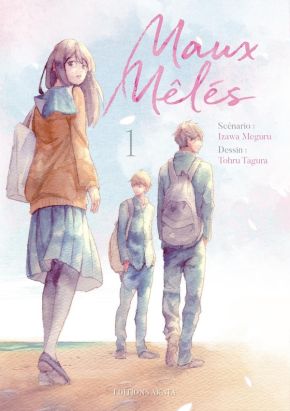 Maux mêlés tome 1
