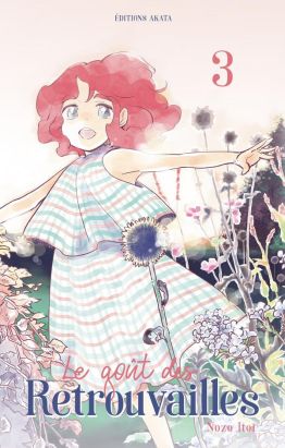 Le goût des retrouvailles tome 3