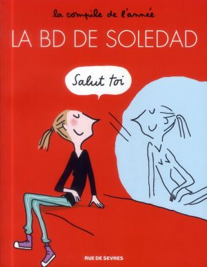 la BD de Soledad tome 1 - la compile de l'année