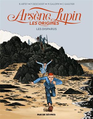 Arsène Lupin les origines tome 1 - les disparus de la Haute Boulogne Arsène Lupin les origines tome 1 - les disparus de la Haute Boulogne