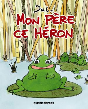 mon père ce héron