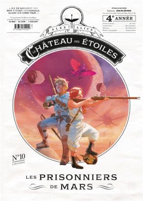 Le château des étoiles - gazette tome 10 - Les prisonniers de Mars
