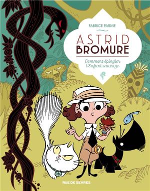 Astrid Bromure tome 3