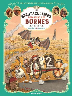 Une aventure des spectaculaires tome 4