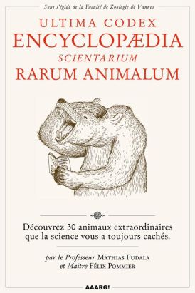 Ultima codex encyclopeadia scientarium rarum animalum