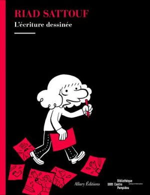 Riad Sattouf - L'écriture dessinée