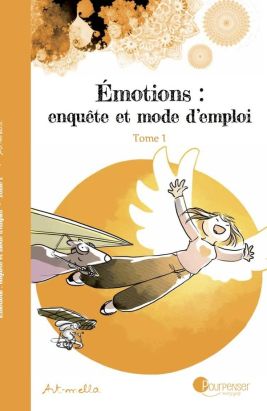 Emotions - Enquête et mode d'emploi tome 1