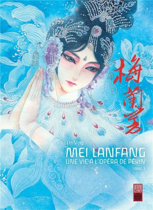 Mei Lanfang tome 3