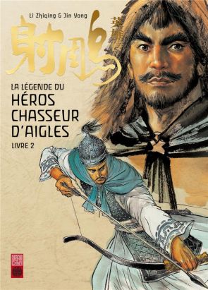 La légende du héros chasseur d'aigle tome 2