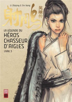 La légende du héros chasseur d'aigles tome 3
