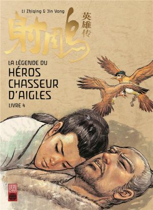 La légende du héros chasseur d'aigles tome 4