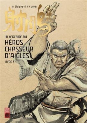 La légende du héros chasseur d'aigle tome 5