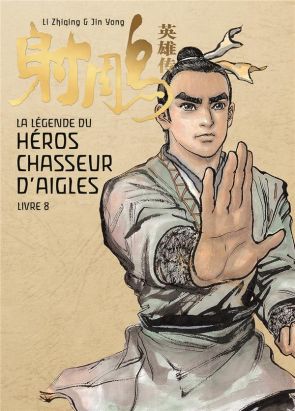 La légende du héros chasseur d'aigles tome 8