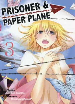 Prisoner and paper plane tome 3