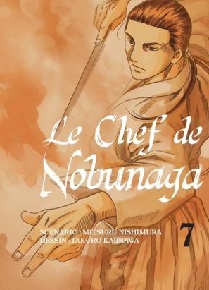 Le chef de Nobunaga tome 7