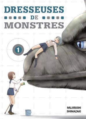 Dresseuses de monstres tome 1 Dresseuses de monstres tome 1