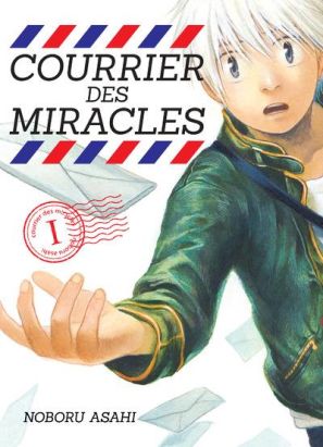 Courrier des miracles tome 1