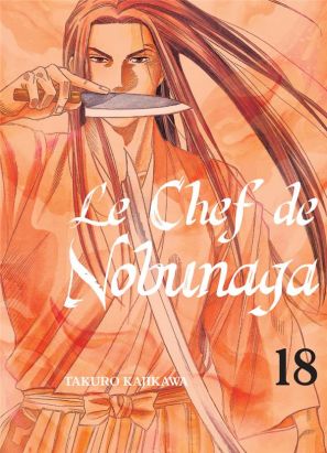 Le chef de Nobunaga tome 18