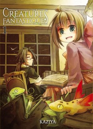 Créatures fantastiques tome 1
